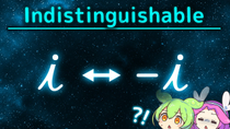 Thumbnail for Why You Can't Distinguish Between i and -i