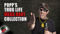 Thumbnail for Popp’s Thug Life Mega Rant Collection | Grunt Speak Shorts