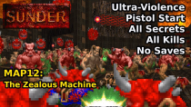 Thumbnail for Sunder (2009) - MAP12: The Zealous Machine (Ultra-Violence 100%) | decino