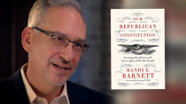 Thumbnail for Randy Barnett: Increasing Freedom Through "Our Republican Constitution"