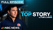 Thumbnail for Top Story with Tom Llamas - March 11 | NBC News NOW