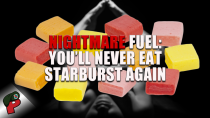 Thumbnail for Nightmare Fuel: You’ll Never Eat Starburst Again | Grunt Speak Highlights