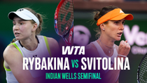 Thumbnail for Elena Rybakina vs. Elina Svitolina | 2026 Indian Wells Semifinal | WTA Match Highlights