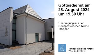 Thumbnail for Gottesdienst am 28. August 2024 aus Troisdorf | Neuapostolische Kirche | NAK