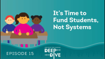 Thumbnail for It’s Time to Fund Students, Not Systems