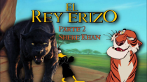 Thumbnail for El Rey Erizo - Parte 2 / Shere Khan (MEJORADO) | Gabo Gabito Productions
