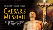Thumbnail for CAESAR'S MESSIAH: The Roman Conspiracy to Invent Jesus - OFFICIAL VERSION | CAESAR'S MESSIAH
