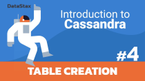 Thumbnail for 04 | Intro to Cassandra - Create a Table | DataStax Developers