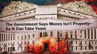 Thumbnail for The Feds Are Arguing Your Money Isn't Your Property Now | Truthstream Media