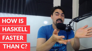 Thumbnail for How is Haskell faster than C? | Eric Normand