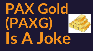 Thumbnail for PAX Gold Is A Joke | Bitcoin University