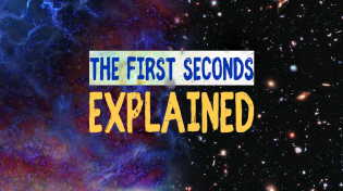 Thumbnail for The First 10 Seconds of the Universe | Sciencephile the AI