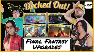 Thumbnail for Upgraded Final Fantasy Precons - EDH Gameplay - Ep 105