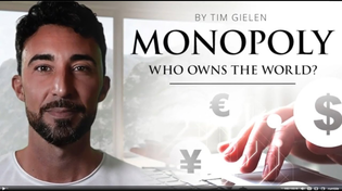 Thumbnail for MONOPOLY - WHO OWNS THE WORLD ? - BY TIM GIELEN   (720p) | San K whistleblower