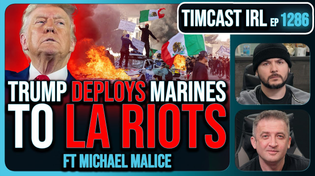 Thumbnail for Trump Deploys MARINES To LA Riots, Mexican President Says STAND With Illegals | Timcast IRL