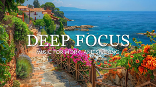 Thumbnail for Deep Focus Music To Improve Concentration - 12 Hours of Music for Studying, Concentration and Memory | Relaxing Melody