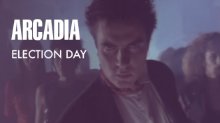 Thumbnail for Arcadia - Election Day (7" Version)" (Official Music Video) | DuranDuranVEVO