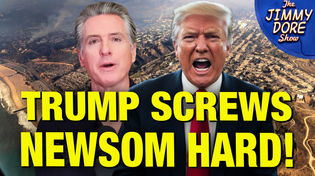 Thumbnail for Trump Just TOOK OVER California Wild Fire Reconstruction From Newsom! | The Jimmy Dore Show