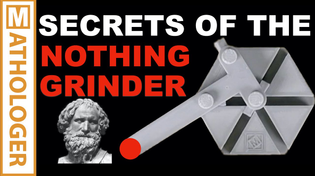 Thumbnail for Secrets of the NOTHING GRINDER | Mathologer