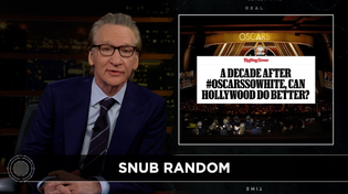 Thumbnail for New Rule: Oscars So Wrong | Real Time with Bill Maher (HBO) | Real Time with Bill Maher
