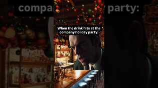 Thumbnail for When the drink hits at the company holiday party: | FunnyMemeSpot Backup