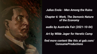Thumbnail for Julius Evola. Men Among the Ruins. Chapter 6. Work, The Demonic Nature of the Economy