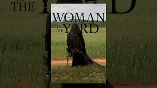 Thumbnail for The Woman in the Yard | YouTube Movies