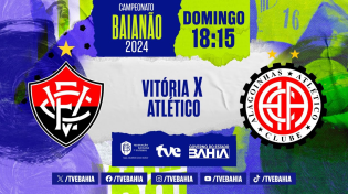 Thumbnail for VITÓRIA 3X0 ATLÉTICO | PARTIDA COMPLETA | BaianãoNaTVE | 25/02/2024 | TVE Bahia