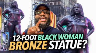 Thumbnail for 12 Foot Big-Back Black Woman Bronze Statue Placed In Times Square New York For Visitors To Laugh At | Anton Daniels