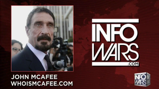 Thumbnail for John McAfee on Infowars: Nothing Can Stop The Blockchain Revolution | John Mcafee
