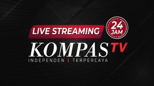 Thumbnail for LIVE STREAMING 24 JAM - KOMPAS TV