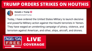 Thumbnail for Trump Orders Strikes on Houthis in Yemen - LIVE Updates & Breaking News Coverage | Agenda-Free TV