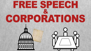 Thumbnail for Corporations and the First Amendment: Free Speech Rules (Episode 6)