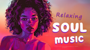 Thumbnail for Relaxing soul music | The finest soul songs selection - Calm r&b soul vibes | RnB Soul Rhythm