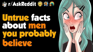 Thumbnail for Men, What Myth About Men Is 100% Untrue ? | Internet Recap