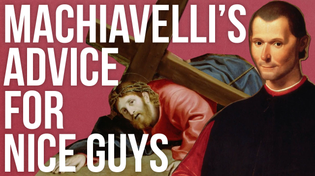 Thumbnail for Machiavelli’s Advice For Nice Guys | The School of Life
