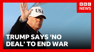 Thumbnail for Donald Trump says US not ready to make deal to end war with Iran | BBC News
