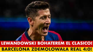 Thumbnail for LEWANDOWSKI BOHATEREM EL CLASICO! BARCELONA ZDEMOLOWAŁA REAL MADRYT 4:0! | Polsport - Michał Pol