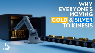 Thumbnail for Why everyone’s moving their gold and silver to Kinesis…. | Kinesis Money
