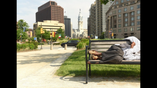 Thumbnail for Philadelphia: No Love for the Homeless
