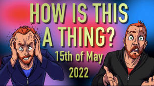 Thumbnail for How is This a Thing? 15th of May 2022 | Computing Forever