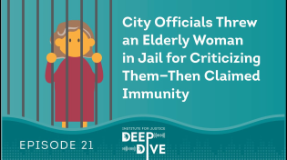 Thumbnail for City Officials Threw an Elderly Woman in Jail for Criticizing Them—Then Claimed Immunity