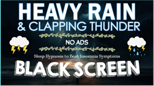 Thumbnail for Heavy Rain and Clapping Thunder～Sleep Hypnosis to Beat Insomnia Symptoms｜Try listening for 3 Minutes | Tomorrow Will Be Better