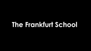 Thumbnail for THE ORIGINS OF POLITICAL CORRECTNESS - THE FRANKFURT SCHOOL