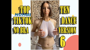 Thumbnail for NO BRA VERSION- TOP TEN TIKTOK DANCE - 6- #NoBraChallenge | best tiktok dance