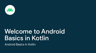 Thumbnail for Welcome to Android Basics in Kotlin | Android Developers