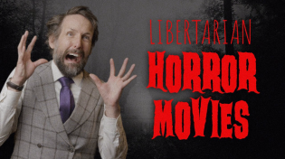 Thumbnail for Libertarian Horror Movies | ReasonTV