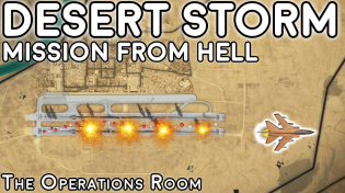 Thumbnail for Desert Storm - A Dangerous Low Level Bombing Mission from Hell | The Operations Room