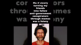 Thumbnail for Me if slowly turning my friends into fellow anti-government conspirators through memes was a felony | FunnyMemeSpot