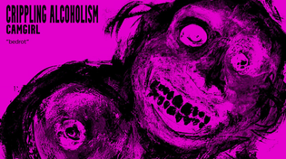 Thumbnail for Crippling Alcoholism – bedrot (Official Audio) | The Flenser